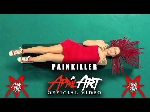 APRIL ART - PAINKILLER (Official Music Video)