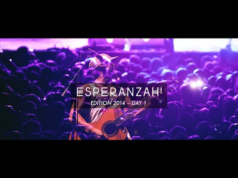 ESPERANZAH! 2014 - DAY 1