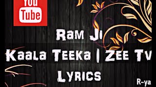 Ram Ji Song Lyrics  Kaala Teeka  Tittle song