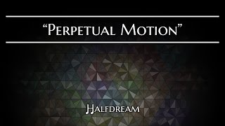 Halfdream - Perpetual Motion