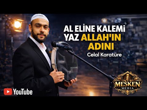 Al Eline Kalemi Yaz Allah'ın Adını | Celal Karatüre - (2026 İlahi) ÇIKTI !