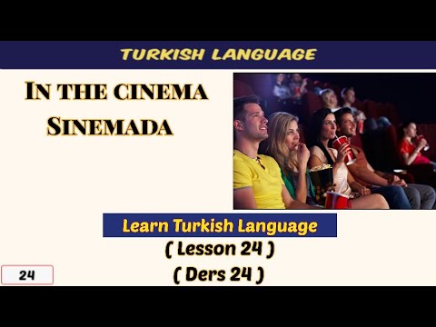 Learn Turkish Quickly Lesson 24 | at the cinema ( sinemada )