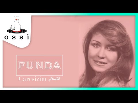 Funda Erdal – Çaresizim