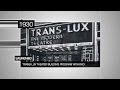 Trans Lux 95th Anniversary Video