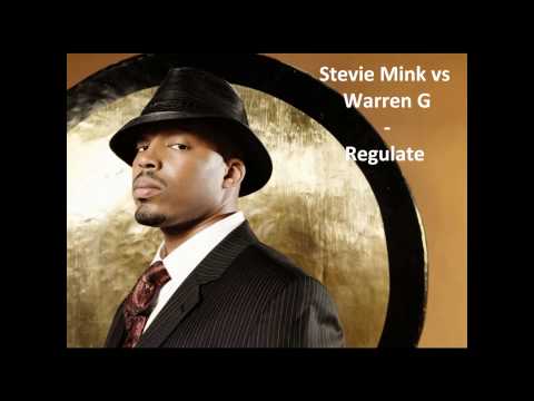 Stevie Mink vs Warren G - Regulate