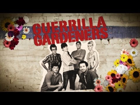 GUERILLA GARDENERS: Trailer