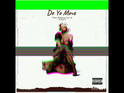 Compton Ro2co - Do yo move feat Mikeyy 2yz, Killa f