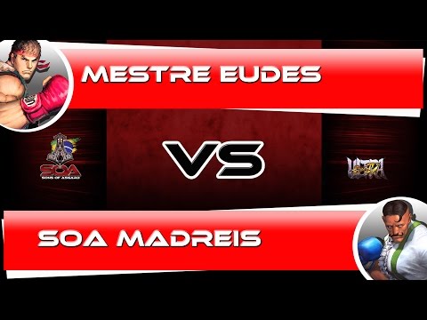 Mestre Eudes Ryu VS SOA MadReis Dudley