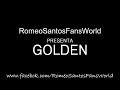 Romeo Santos - Golden Intro (Letra/Lyrics)