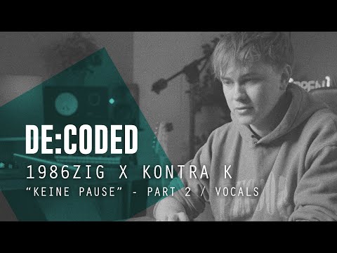 Vocals De:Coded –  1986zig x Kontra K - "Keine Pause" (prod. Tillmann Loch) I The Producer Network