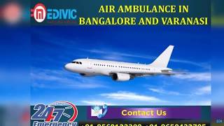 Choose Appropriate Critical Care Air Ambulance in Bangalore by Medivic