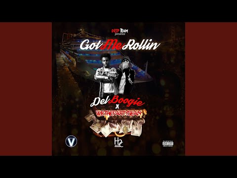Got Me Rollin' (feat. Wethepartysean)