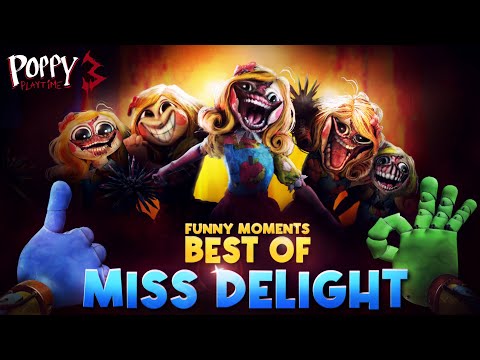 Poppy Playtime Chapter 3 - BEST OF MISS DELIGHT: Glitches, Bugs and Funny Moments