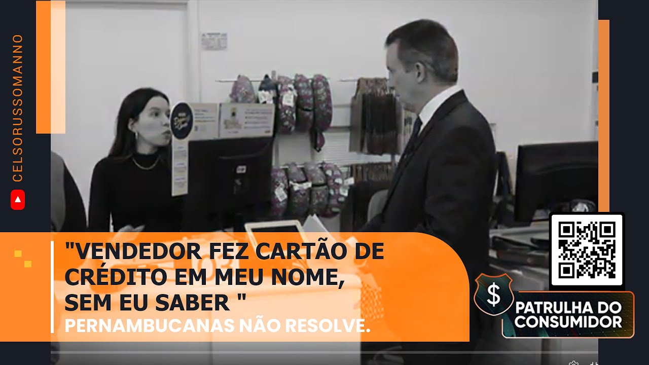 "Vendedor fez cartão de crédito em meu nome, sem eu saber " - Pernambucanas não resolve.