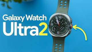 New Galaxy Watch Ultra 2 - Samsung's Best Smartwatch!