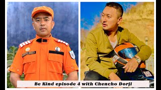 Download lagu Be Kind Episode 4 with Chencho Dorji | Tandin Sonam and Chencho Dorji mp3