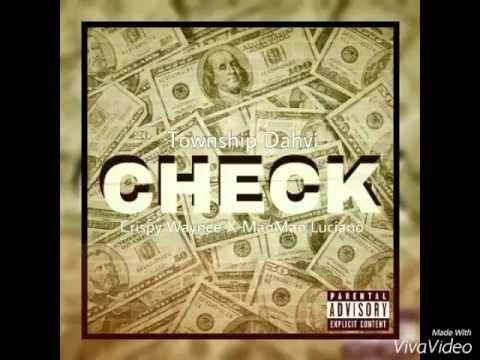 Township Dahvi x RXCK HEAD x ManMan Luciano - Check (Prod. By Alwoo)