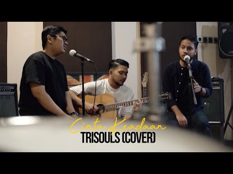 Trisouls - Cinta Keadaan | Cover by TUFF Project