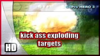 kick ass exploding rifle targets