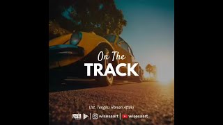 Download lagu On The Track - Ust. Hanan Attaki, Lc mp3 Download lagu On The Track - Ust. Hanan Attaki, Lc mp3