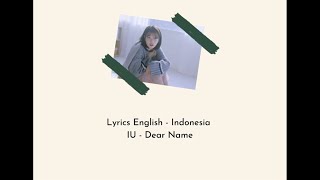 Download lagu Lyrics IU - Dear Name (English&Indo) mp3