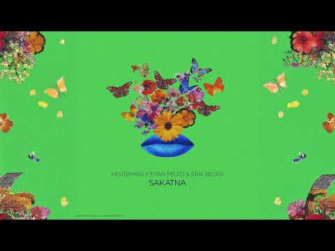 MISTERMISS X Eytan Peled & Stav Beger - SAKATNA