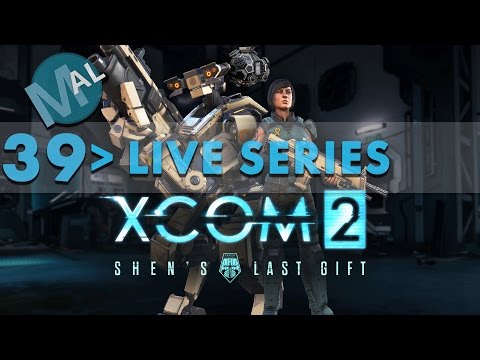 XCOM 2 | ALIEN FACILITY |  SHEN'S LAST GIFT | LET'S PLAY | PART 39