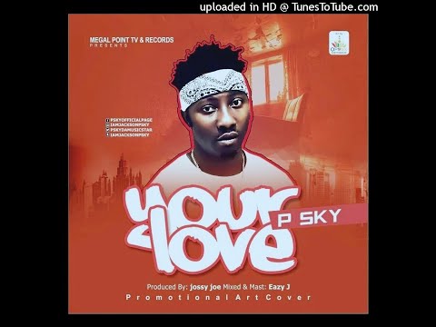 P Sky - Your Love