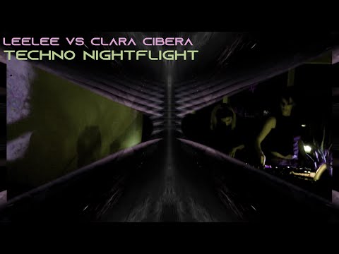 Techno Nightflight /  Leelee  vs Clara Cibera / VJ DJ mix set / Eindhoven