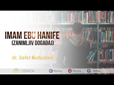 ZANIMLJIV DOGAĐAJ SA MAJKOM EBU HANIFE - mr. Safet Kuduzović