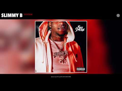 SOB X RBE (Slimmy B) "System"