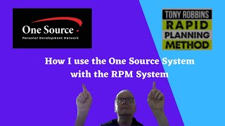 Tony Robbins RPM system and One Source
