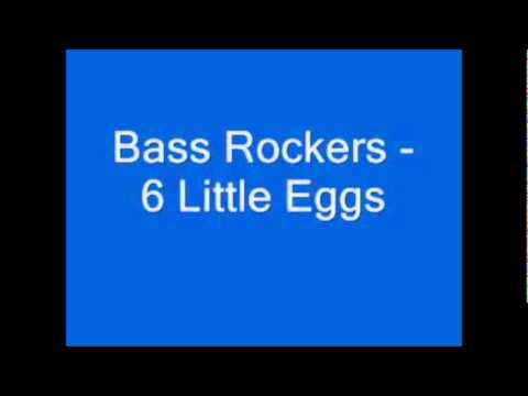 Bass Rockers 6 Littel Eggs