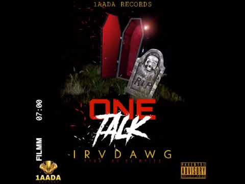 IRVDAWG - ONE TALK (Official Audio)