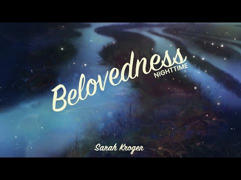 My Beloved Child - 60 MINUTE Lullaby