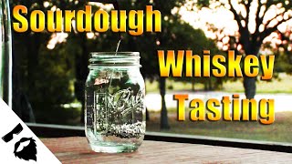 Tasting the Sourdough Whiskey!!!