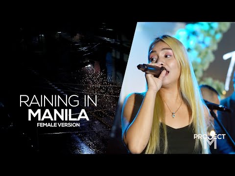 Raining in Manila (Female Version) - Project M Featuring Effi Lacsa