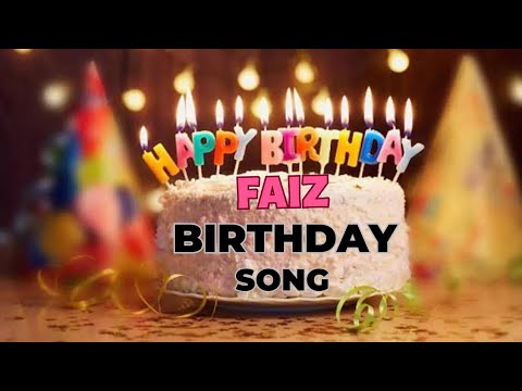 Faiz birthday song with name birthday songs