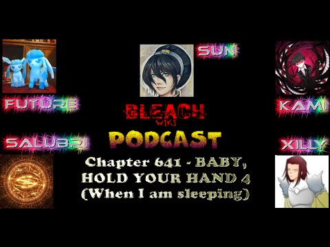 Bleach Wikia Podcast - Chapter 641 Review