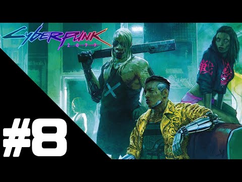 Cyberpunk 2077 Walkthrough Gameplay Part 8 – PS4 Pro No Commentary
