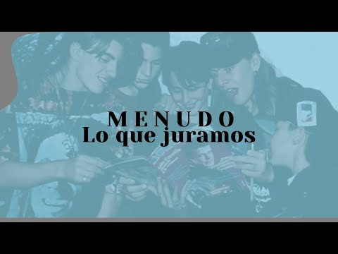 Lo que juramos - Menudo