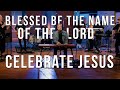 Blessed Be The Name 