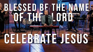 Don Moen - Blessed Be The Name Of The Lord / Celebrate Jesus (Live Praise and Worship)