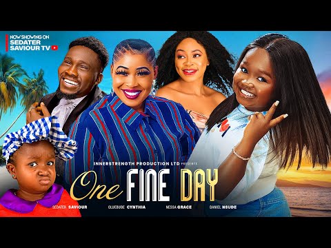 ONE FINE DAY (New movie) Sedater Saviour, Oluebube obio, Edward Amechi, Daniel Nsude