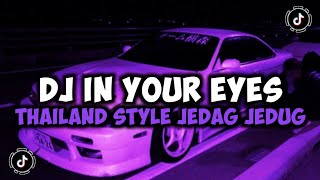 Download lagu DJ IN YOUR EYES THAILAND STYLE JDDAG JEDUG MENGKANE VIRAL TIKTOK mp3
