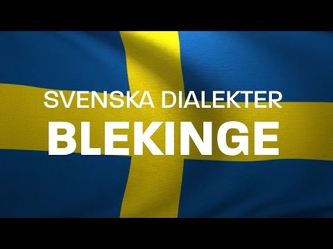 Svenska Dialekter – Blekingska - Blekingemål - Voice To Me