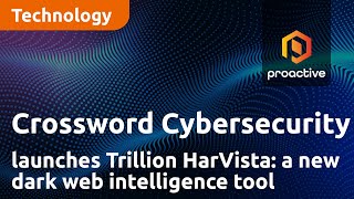 crossword-cybersecurity-launches-trillion-harvista-a-new-dark-web-intelligence-tool