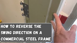 How to reverse swing direction of commercial steel door