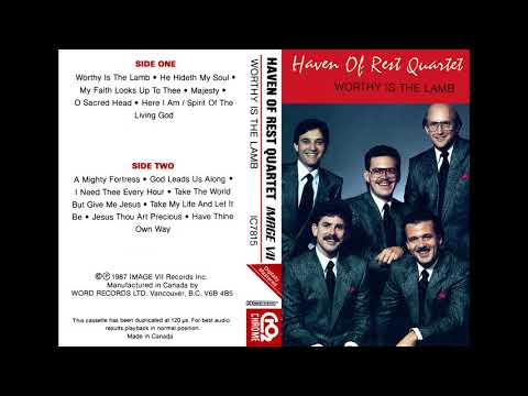 The Haven of Rest Quartet — Worthy is the Lamb
