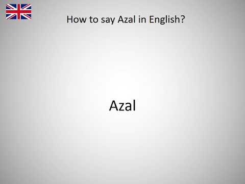 How to say Azal in English?